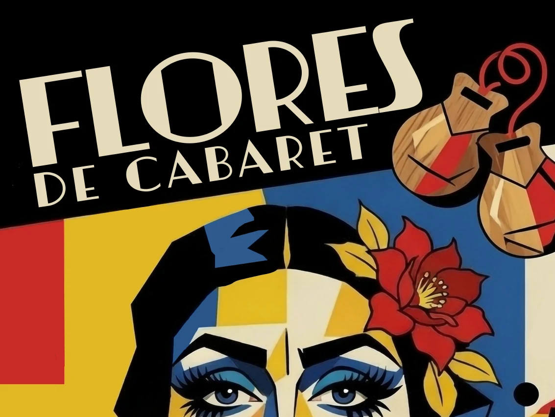 Flores de Cabaret